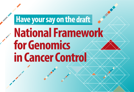 A national framework for the future of genomics in cancer care