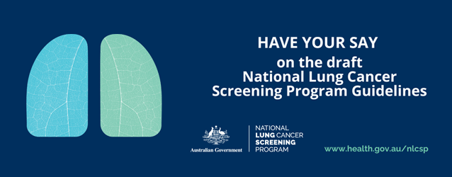 Have your say on the draft Program Guidelines for the National Lung Cancer Screening Program!